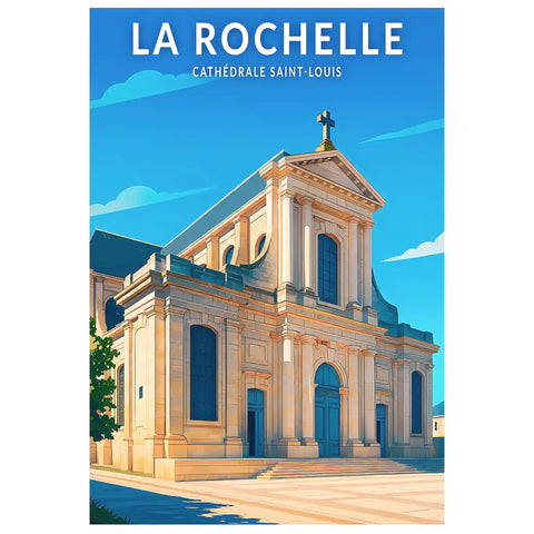 Affiche - La Rochelle - Cathédrale Saint-Louis