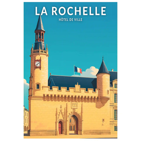 Affiche - La Rochelle - Hôtel de Ville