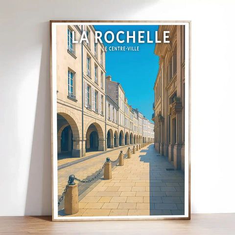 Affiche - La Rochelle - Le Centre-Ville