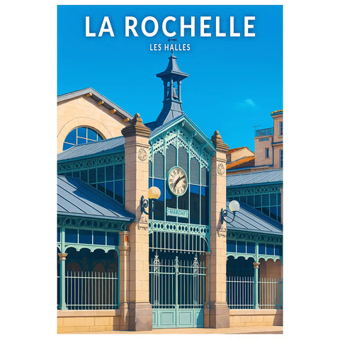 Affiche - La Rochelle - Les Halles