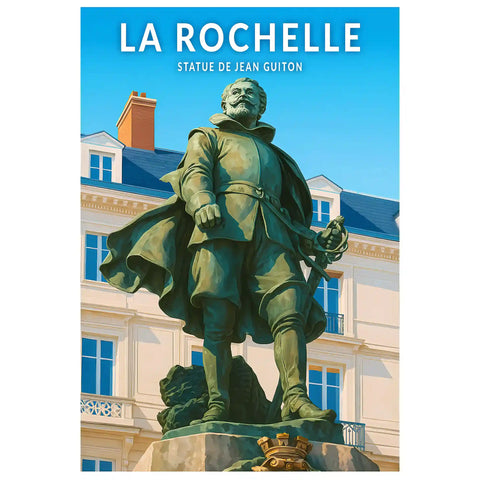 Affiche - La Rochelle - Statue de Jean Guiton