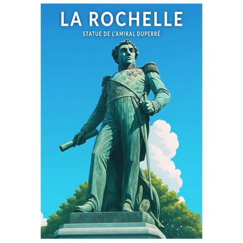 Affiche - La Rochelle - Statue de l'Amiral Duperré