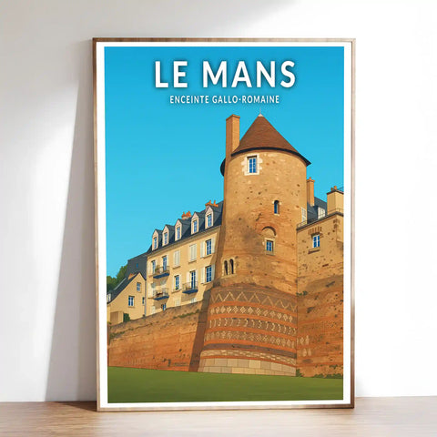 Affiche - Le Mans - Enceinte Gallo-Romaine