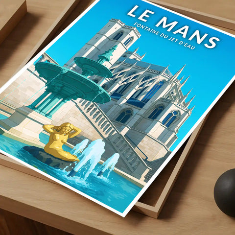 Affiche - Le Mans - Fontaine du Jet d'Eau