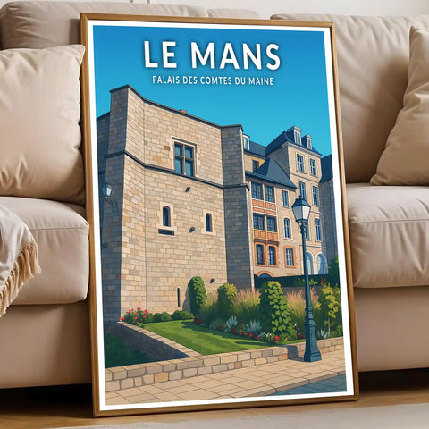 Affiche - Le Mans - Palais des Comtes du Maine