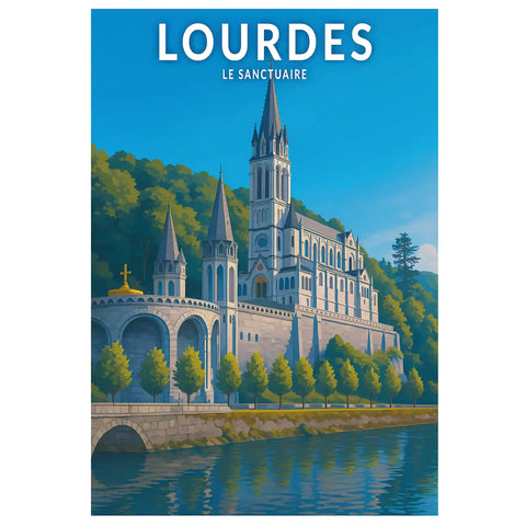 Affiche - Lourdes - Le Sanctuaire Notre-Dame