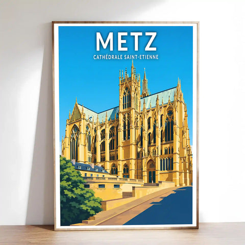 Affiche - Metz - Cathédrale Saint-Etienne