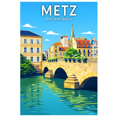 Affiche - Metz - Pont Saint-Marcel