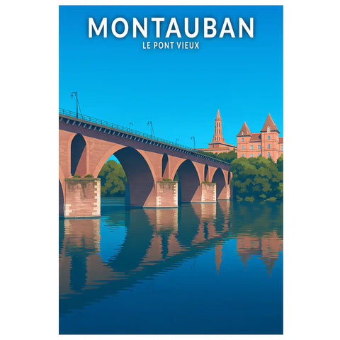 Affiche - Montauban - Le Pont Vieux