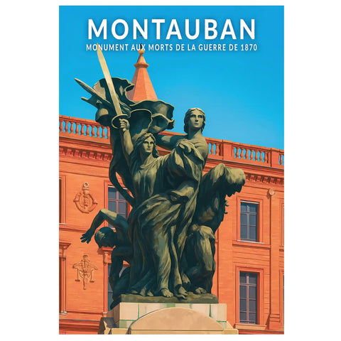 Affiche - Montauban - Monument aux Morts de la Guerre de 1870