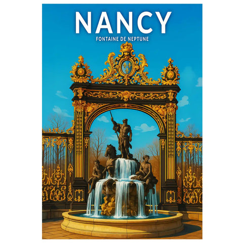 Affiche - Nancy - Fontaine de Neptune