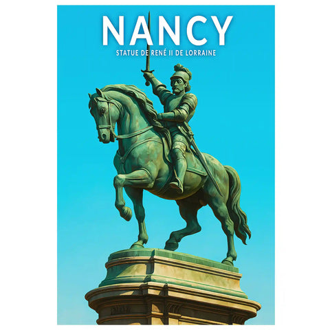 Affiche - Nancy - Statue de René II de Lorraine