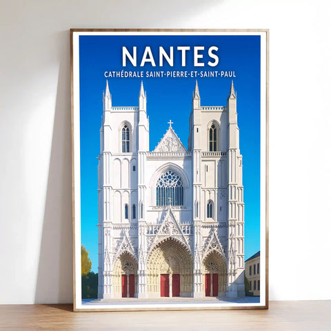 Affiche - Nantes - Cathédrale Saint-Pierre-et-Saint-Paul