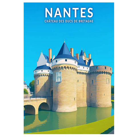 Affiche - Nantes - Château des Ducs de Bretagne