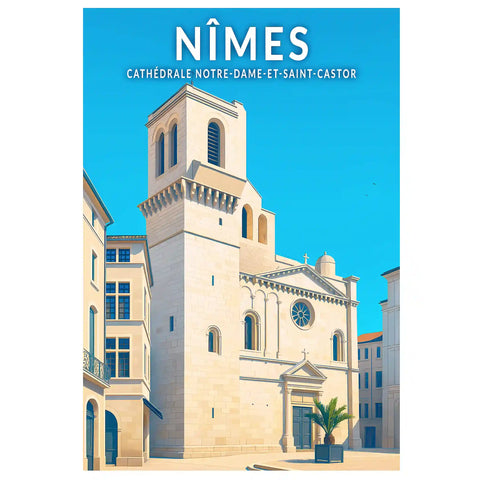 Affiche - Nîmes - Cathédrale Notre-Dame-et-Saint-Castor