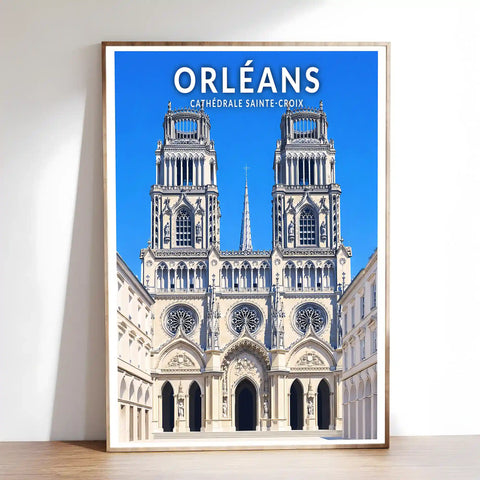 Affiche - Orléans - Cathédrale Sainte-Croix