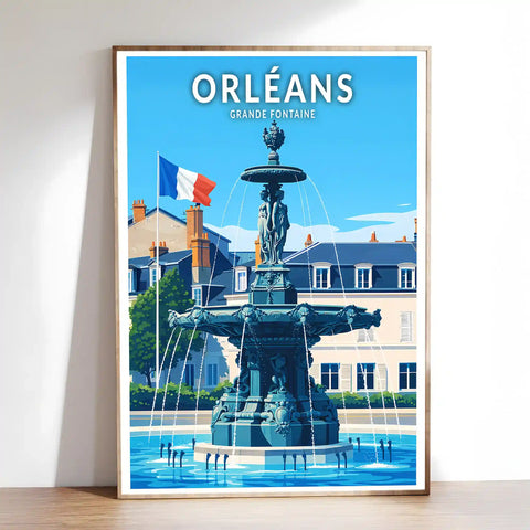 Affiche - Orléans - Grande Fontaine