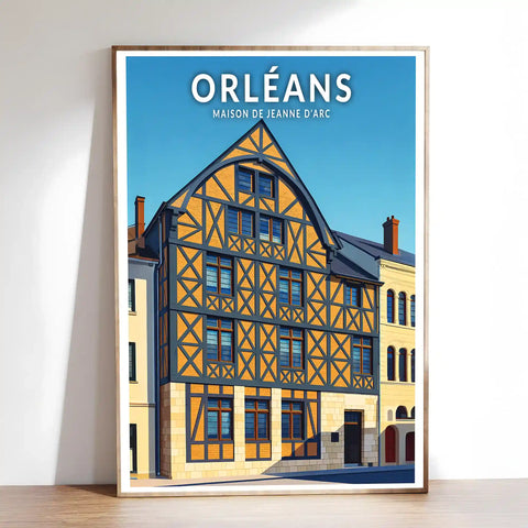 Affiche - Orléans - Maison de Jeanne d'Arc