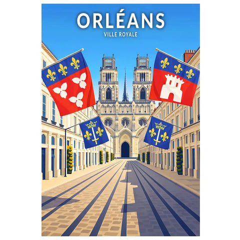 Affiche - Orléans - Ville Royale