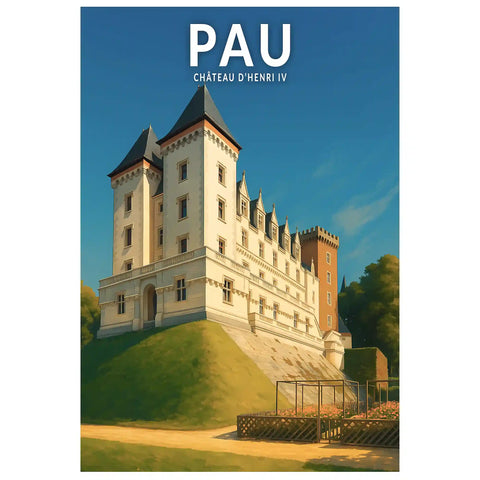 Affiche - Pau - Château d'Henri IV