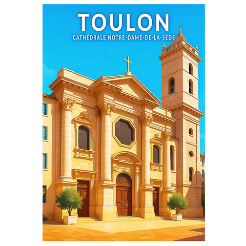 Affiche - Toulon - Cathédrale Notre-Dame-de-la-Seds