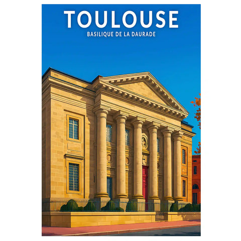 Affiche - Toulouse - Basilique de la Daurade