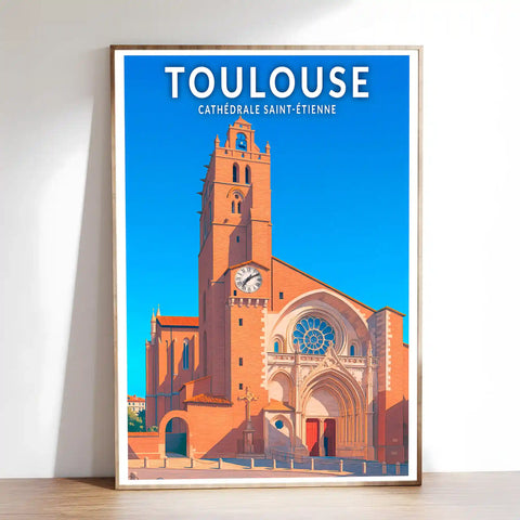 Affiche - Toulouse - Cathédrale Saint-Étienne