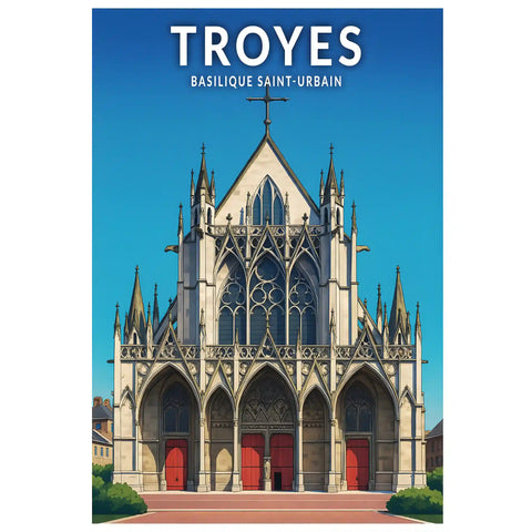 Affiche - Troyes - Basilique Saint-Urbain
