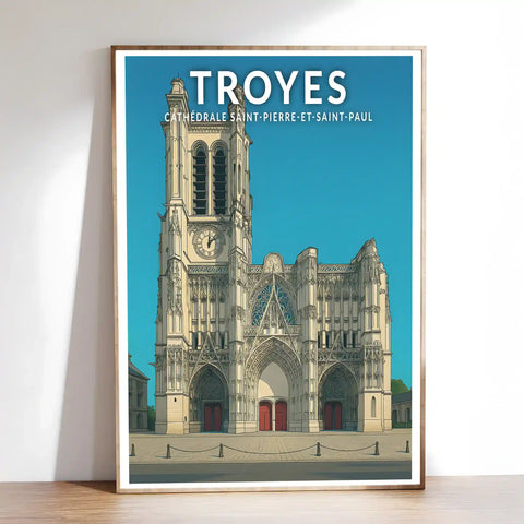 Affiche - Troyes - Cathédrale Saint-Pierre-et-Saint-Paul
