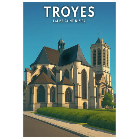 Affiche - Troyes - Église Saint-Nizier