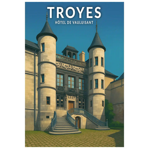 Affiche - Troyes - Hôtel de Vauluisant