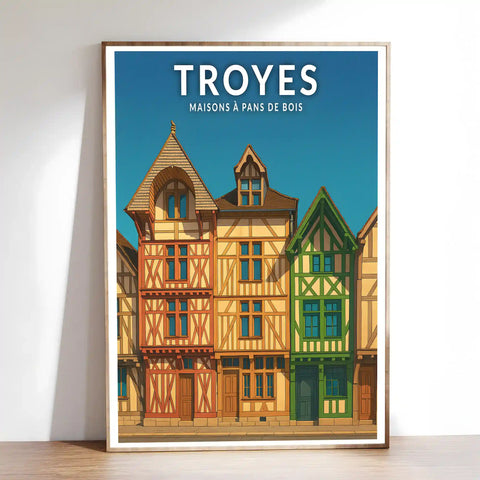 Affiche - Troyes - Maisons à pans de bois