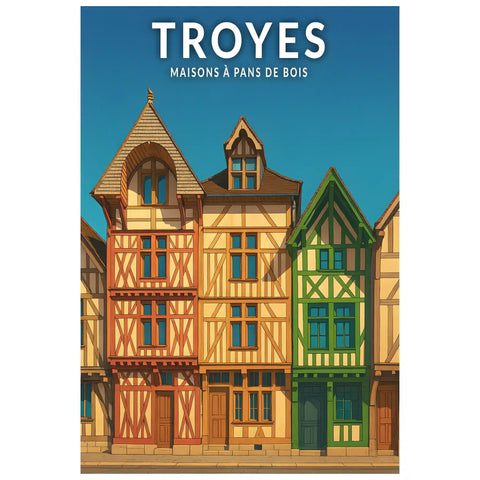 Affiche - Troyes - Maisons à pans de bois