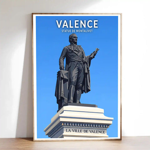 Affiche - Valence - Statue de Montalivet
