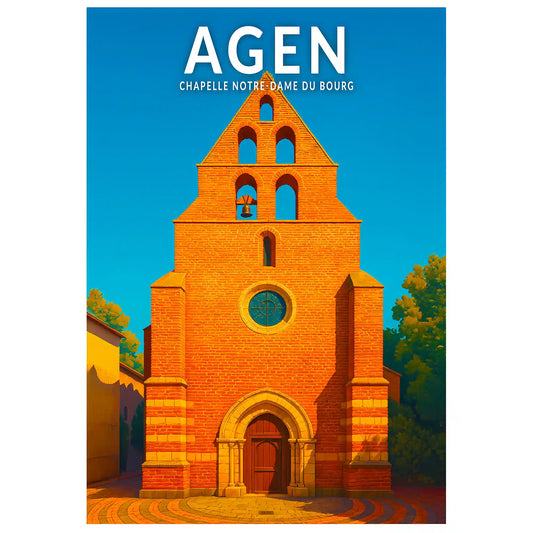 Affiche - Agen - Chapelle Notre-Dame du Bourg