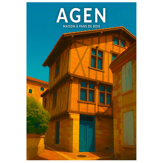 Affiche - Agen - Maison à pans de bois