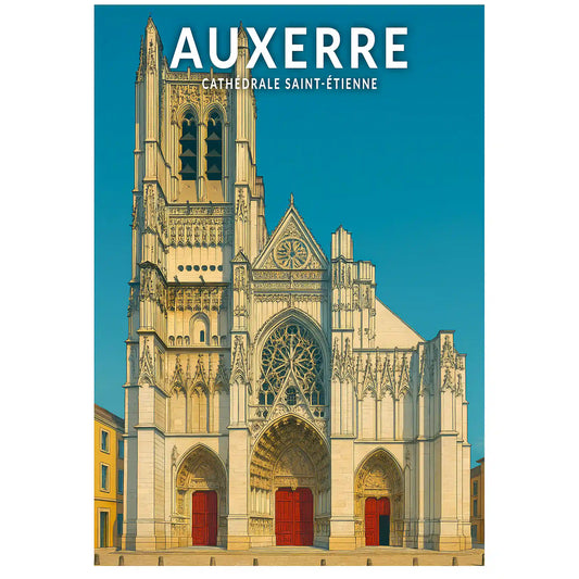 Affiche - Auxerre - Cathédrale Saint-Étienne