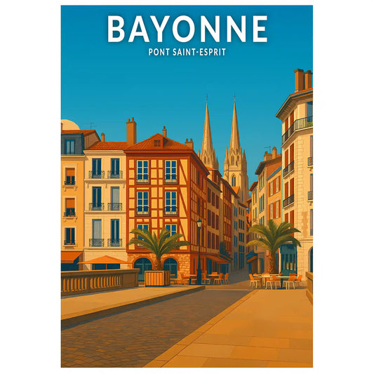 Affiche - Bayonne - Pont Saint-Esprit