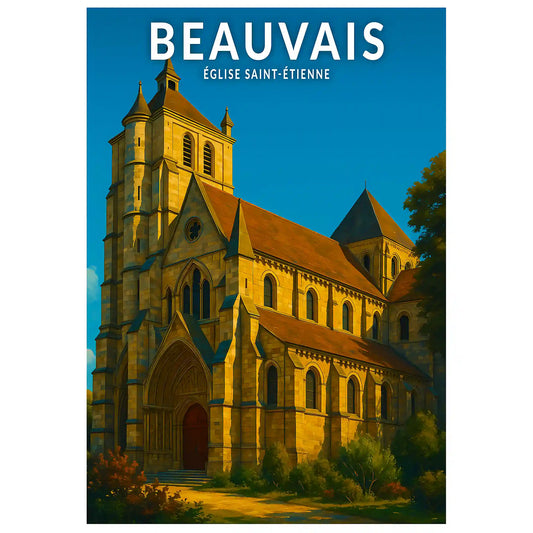 Affiche - Beauvais - Église Saint-Étienne