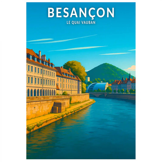 Affiche - Besançon - Le Quai Vauban