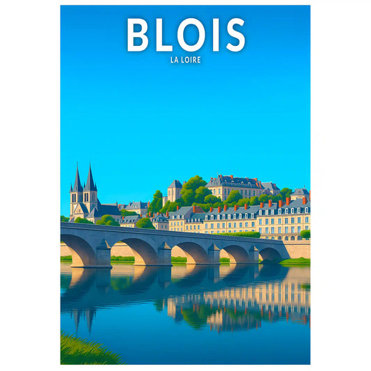 Affiche - Blois - La Loire