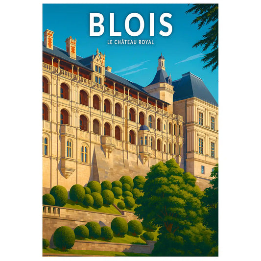 Affiche - Blois - Le Château Royal