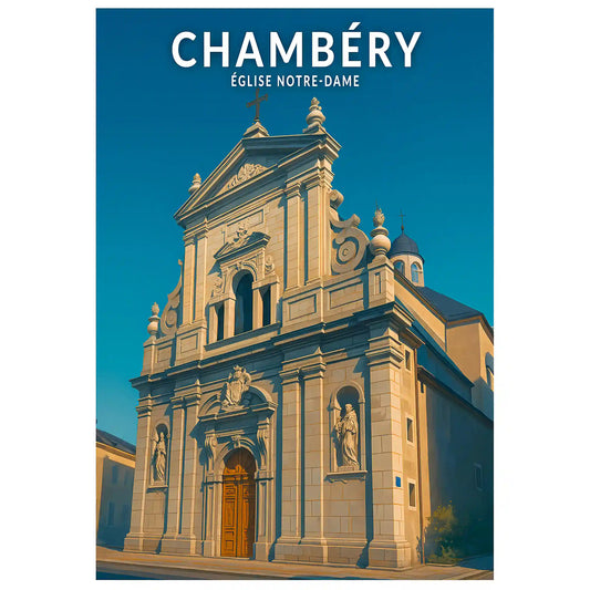 Affiche - Chambéry - Église Notre-Dame