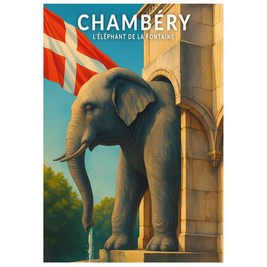 Affiche - Chambéry - l'Éléphant de la Fontaine