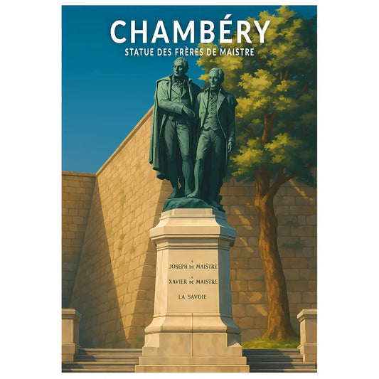 Affiche - Chambéry - Statue des Frères de Maistre