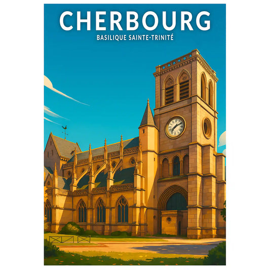 Affiche - Cherbourg - Basilique Sainte-Trinité
