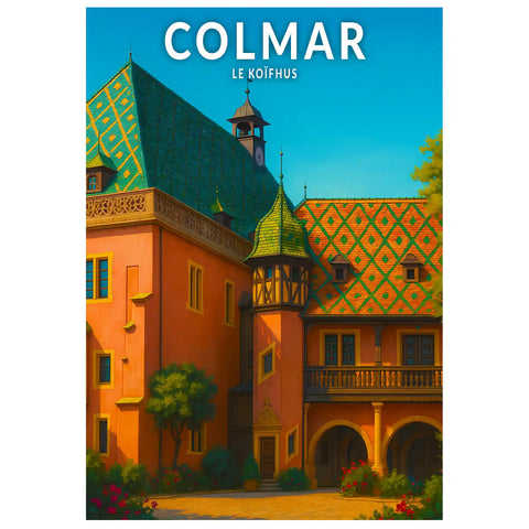 Affiche - Colmar - Le Koïfhus