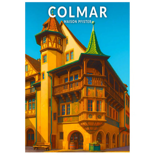 Affiche - Colmar - Maison Pfister
