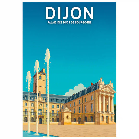 Affiche - Dijon - Palais des Ducs de Bourgogne