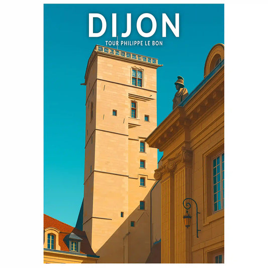 Affiche - Dijon - Tour Philippe le Bon